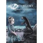 Válka s mloky - Karel Čapek (2017,…