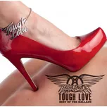 Tough Love: Best Of Ballad - Aerosmith…