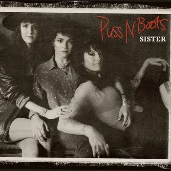 Zahraniční hudba Sister - Puss N Boots [CD]