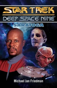 Star Trek: Deep Space Nine: Saratoga - Michael Jan Friedman (2018, brožovaná)