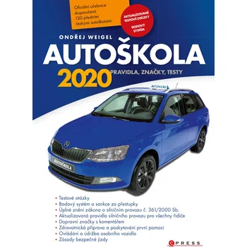 Autoškola 2020: Pravidla, značky, testy - Ondřej Weigel (2020, brožovaná)