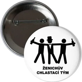 Odznáček s potiskem Ženichův chlastací tým - placka