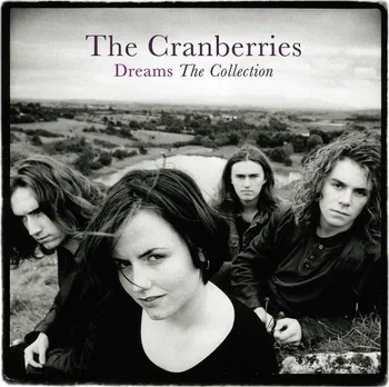 Zahraniční hudba Dreams: The Collection - The Cranberries