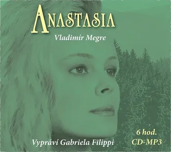 Anastasia – Vladimír Merge (čte Gabriela Filipi) [CDmp3]