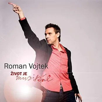Česká hudba Život je muzikál - Roman Vojtek [CD]