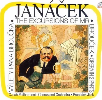 Česká hudba Janáček: Excursions of Mr. Brouček - František Jílek [2CD]