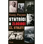 Státníci a zločinci XX. století - Karel…