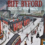 School of Hard Knocks - Biff Byford [LP]