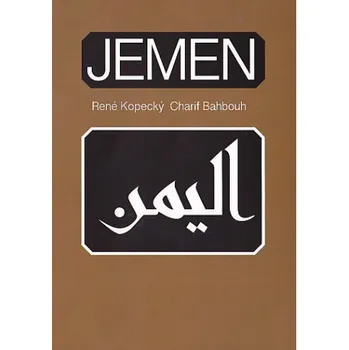 Jemen - Charif Bahbouh, René Kopecký (2018, brožovaná)