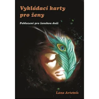 Vykládací karty pro ženy: Pohlazení pro…