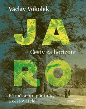 Jaro: Cesty za horizont - Václav Vokolek (2020, pevná)