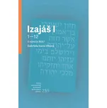 Izajáš I: S námi je Bůh? - Gabriela…