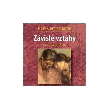 Česká hudba Ilja Kreslík – Röhr: Závislé vztahy CD-MP3 - DOPRAVA ZDARMA od 2 000 Kč