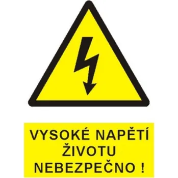 Bezpečnostní značky Vysoké napětí životu nebezpečno! A4 plast