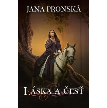 Kniha Láska a česť - Jana Pronská (E-Kniha)