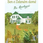 Sen o Zeleném domě - Liz Rosenbergová