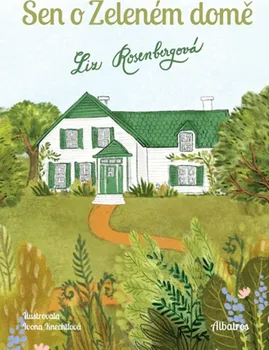 Literární biografie Sen o Zeleném domě - Liz Rosenbergová