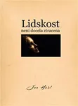 Lidskost není docela ztracena - Jan…