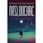 Naslouchač - Petra Stehlíková (2016)…