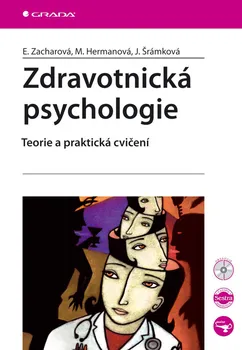 Zdravotnická psychologie: Teorie a praktické cvičení - Eva Zacharová a kol. (2007, brožovaná) + CD