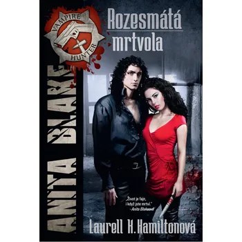 Anita Blake: Rozesmátá mrtvola - Laurell K. Hamiltonová (2013, pevná)