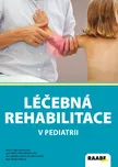 Léčebná rehabilitace v pediatrii -…