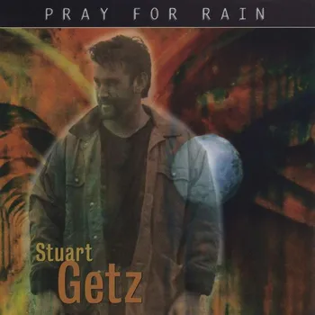 Zahraniční hudba Pray For Rain - Stuart Getz [CD]