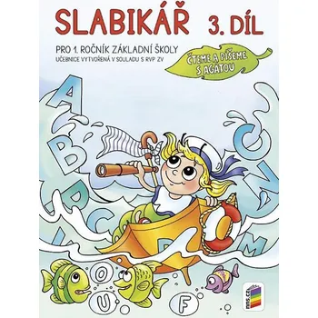 Český jazyk Čteme a píšeme s Agátou: Slabikář 3 - Nns.cz (2017, brožovaná)
