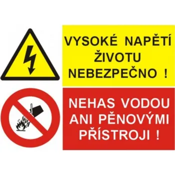 Značení Bezpečnostní značky Vysoké napětí životu nebezpečno! / Nehas vodou ani A4 plast