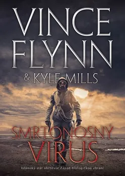 Smrtonosný virus - Vince Flynn, Kyle Mills (2020, pevná s přebalem lesklá)