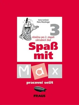 Německý jazyk Spaß mit Max 3 - Irena Lenčová