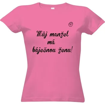 Dámské tričko Tričko s potiskem báječná žena dámské