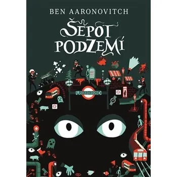 Peter Grant 3: Šepot podzemí - Ben Aaronovitch (2016, brožovaná bez přebalu lesklá)