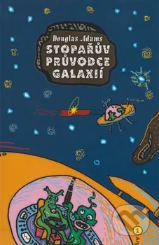 Stopařův průvodce Galaxií 1 - Douglas Adams (2008, brožovaná bez přebalu)