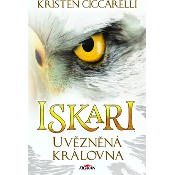 Iskari: Uvězněná královna - Kristen…