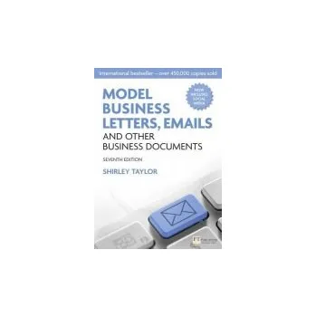Cizojazyčná kniha Model Business Letters, Emails and Other Business Documents - Taylor, Shirley