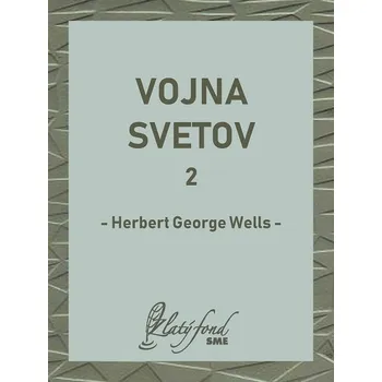 Kniha Vojna svetov 2 - Herbert George Wells (E-Kniha)