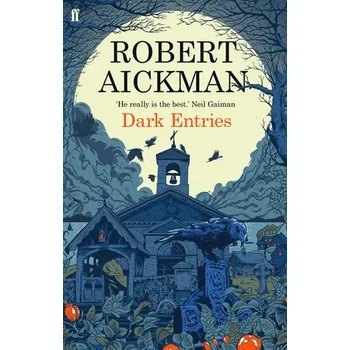 Dark Entries - Aickman, Robert