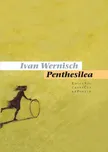 Penthesilea - Ivan Wernisch (2019,…