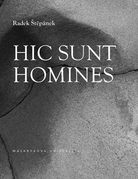 Poezie Hic sunt homines - Radek Štěpánek (2018, brožovaná bez přebalu lesklá)