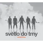 Světlo do tmy - Michal Hrůza [CD]