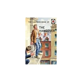 Ladybird Book of the Hangover - Hazeley, Jason a Morris, Joel