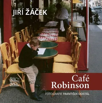 Poezie Café Robinson - Jiří Žáček (2018, pevná bez přebalu lesklá)