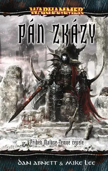 Warhammer: Pán zkázy: Příběh Maluse Temné čepele - Dan Abnett, Mike Lee (2011, brožovaná)