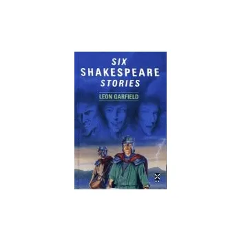 Cizí jazyk Six Shakespeare Stories - Garfield, Leon