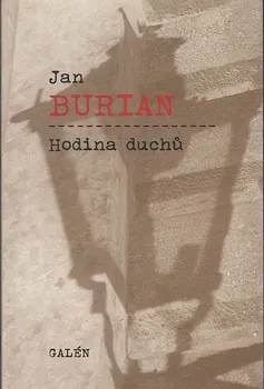 Poezie Hodina duchů - Jan Burian (2010, brožovaná bez přebalu lesklá)
