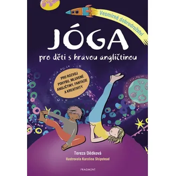 Jóga pro děti s hravou angličtinou - Tereza Dědková (E-Kniha)