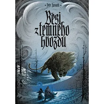 Běsi z temného hvozdu - Petr Jaroněk (2020, brožovaná bez přebalu lesklá)