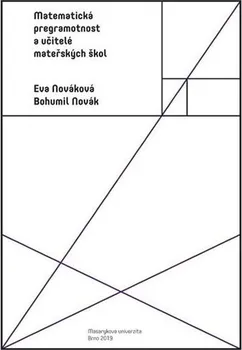 Matematická pregramotnost a učitelé mateřských škol - Eva Nováková, Bohumil Novák (2020, brožovaná)