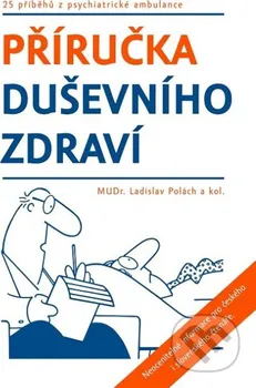 Příručka duševního zdraví - Ladislav Polách a kol.